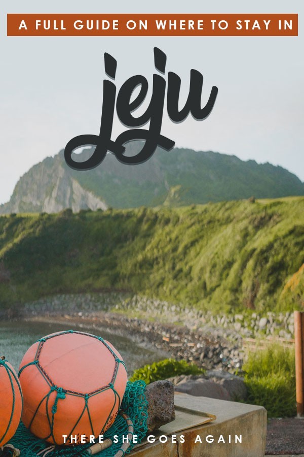 Where to Stay in Jeju: Best Area Tips and Hotels | There She Goes Again